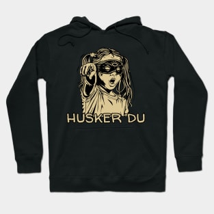 Husker Du's deadly target Hoodie